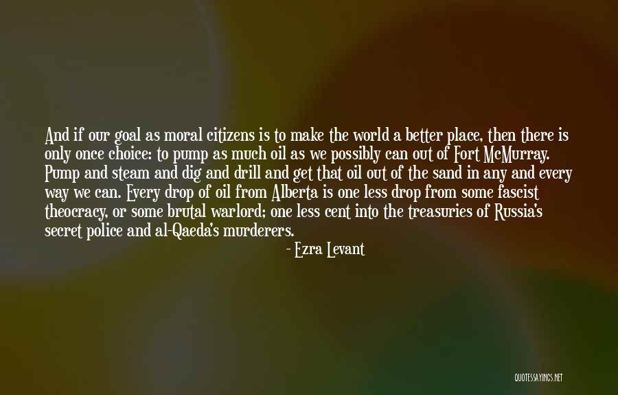 Alberta Quotes By Ezra Levant