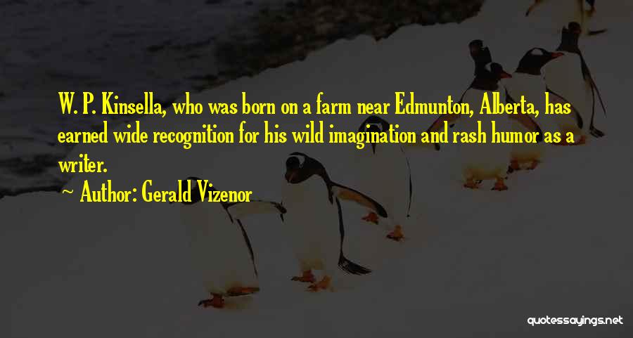 Alberta Quotes By Gerald Vizenor