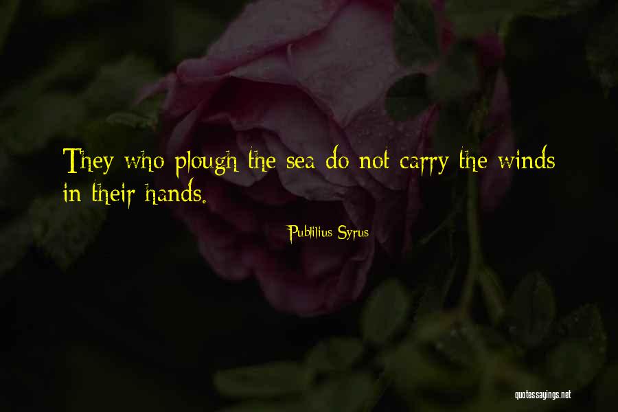 Alberta Williams King Quotes By Publilius Syrus