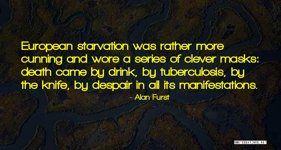 Alberthe Bernier Quotes By Alan Furst Alberthe Bernier Quotes By Alan Furst