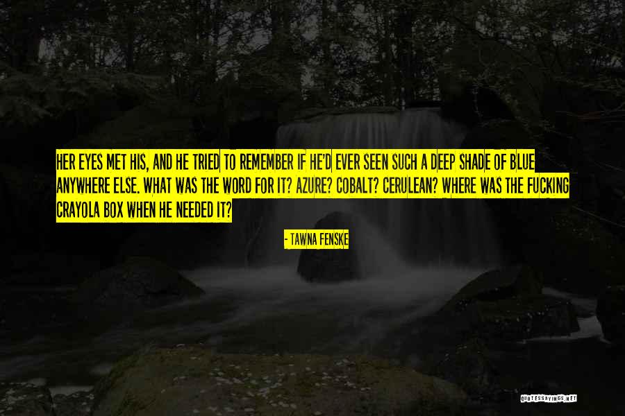 Albertine Rose Quotes By Tawna Fenske Albertine Rose Quotes By Tawna Fenske