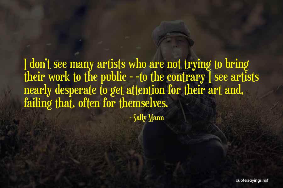 Albertini Quotes By Sally Mann Albertini Quotes By Sally Mann