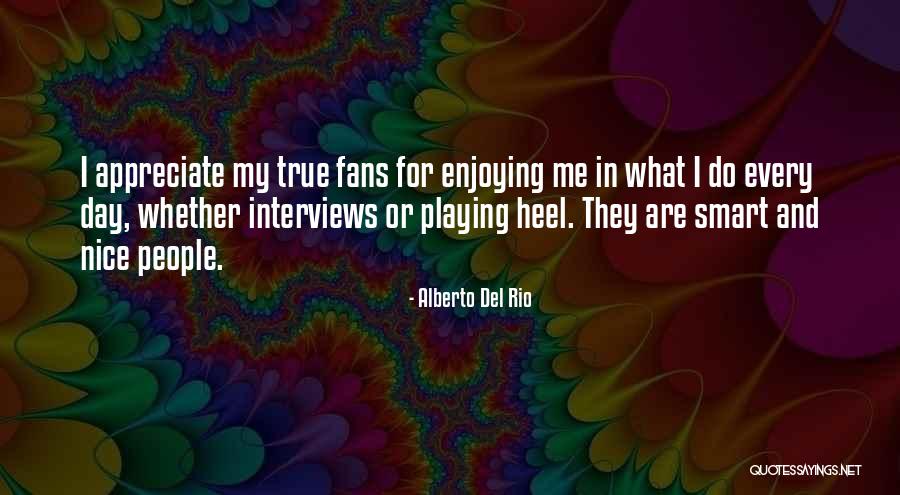 Alberto Del Rio Quotes 2187244 Alberto Del Rio Quotes 2187244