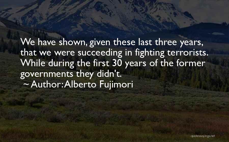 Alberto Fujimori Quotes 1597603