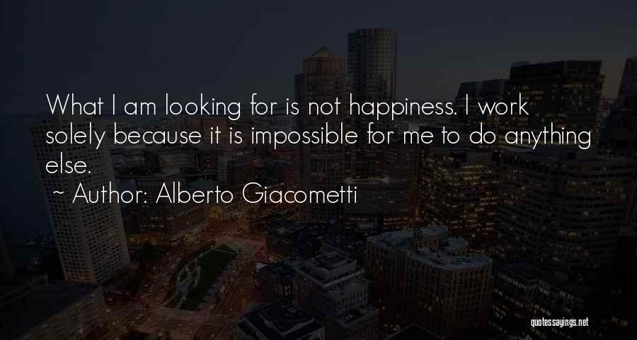 Alberto Giacometti Quotes 1132556