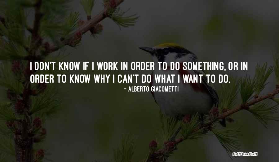 Alberto Giacometti Quotes 1551210 Alberto Giacometti Quotes 1551210
