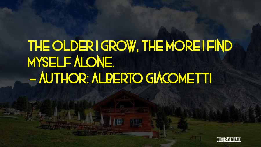Alberto Giacometti Quotes 1573191