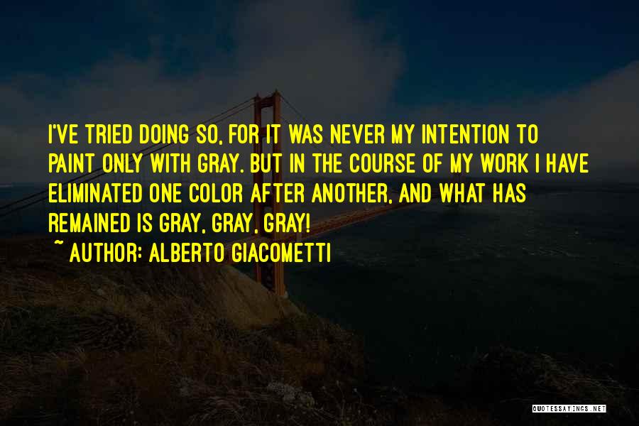 Alberto Giacometti Quotes 1581369