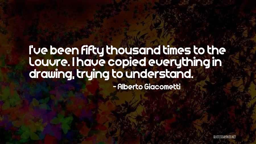Alberto Giacometti Quotes 2209904 Alberto Giacometti Quotes 2209904