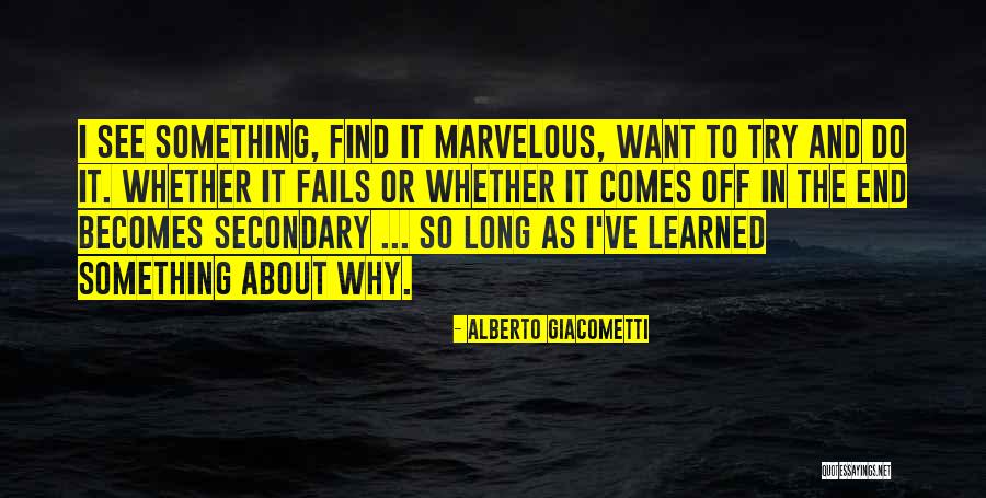 Alberto Giacometti Quotes 311347 Alberto Giacometti Quotes 311347