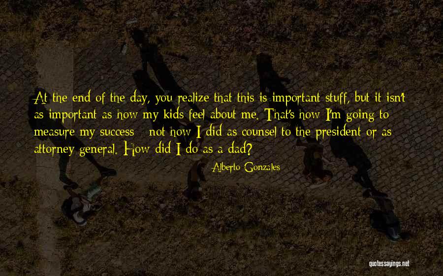 Alberto Gonzales Quotes 1081398 Alberto Gonzales Quotes 1081398