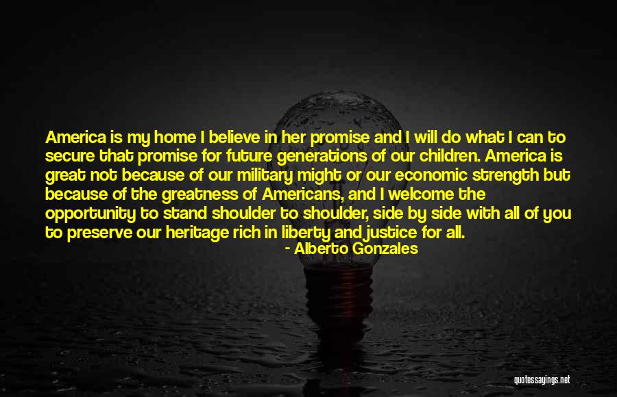 Alberto Gonzales Quotes 1218928