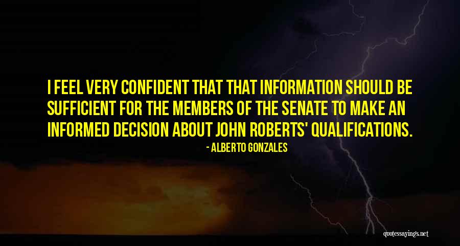 Alberto Gonzales Quotes 2057094