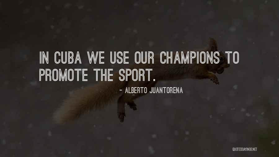 Alberto Juantorena Quotes 1724897 Alberto Juantorena Quotes 1724897