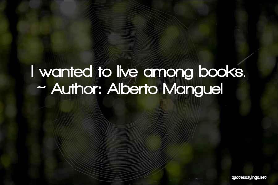 Alberto Manguel Quotes 415443