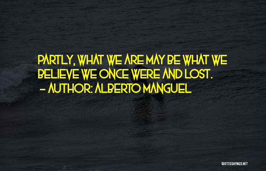 Alberto Manguel Quotes 681650