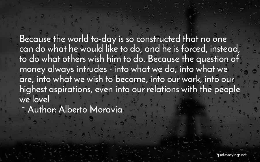 Alberto Moravia Quotes 1179050