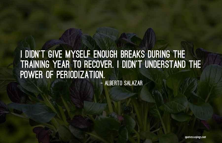 Alberto Salazar Quotes 278332 Alberto Salazar Quotes 278332