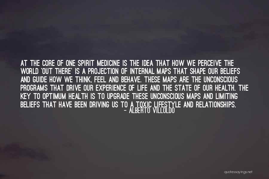 Alberto Villoldo Quotes 1025051 Alberto Villoldo Quotes 1025051