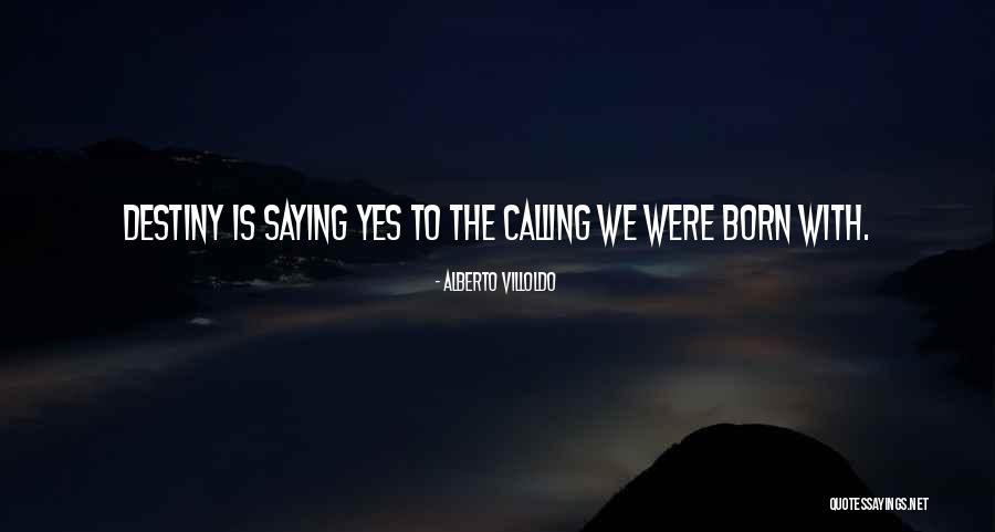 Alberto Villoldo Quotes 1026095 Alberto Villoldo Quotes 1026095