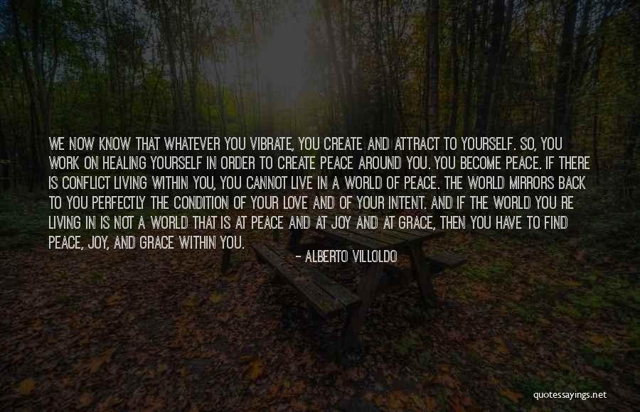 Alberto Villoldo Quotes 1556477