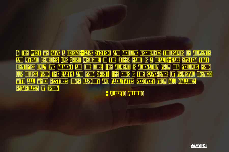 Alberto Villoldo Quotes 1617620 Alberto Villoldo Quotes 1617620