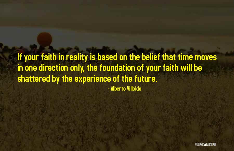 Alberto Villoldo Quotes 2074774 Alberto Villoldo Quotes 2074774