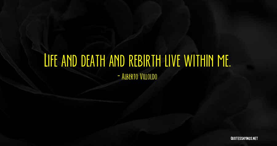 Alberto Villoldo Quotes 2085432 Alberto Villoldo Quotes 2085432