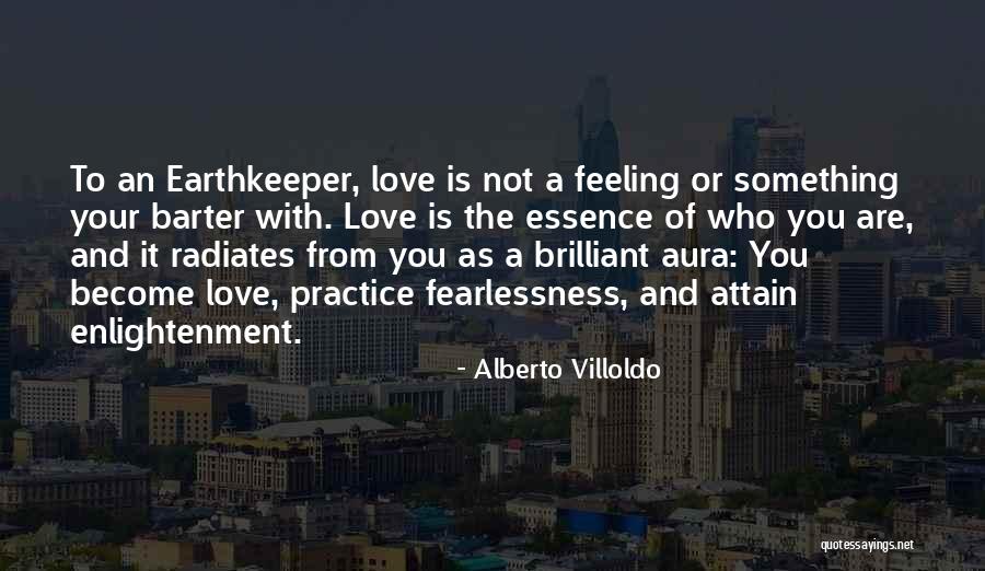 Alberto Villoldo Quotes 312133