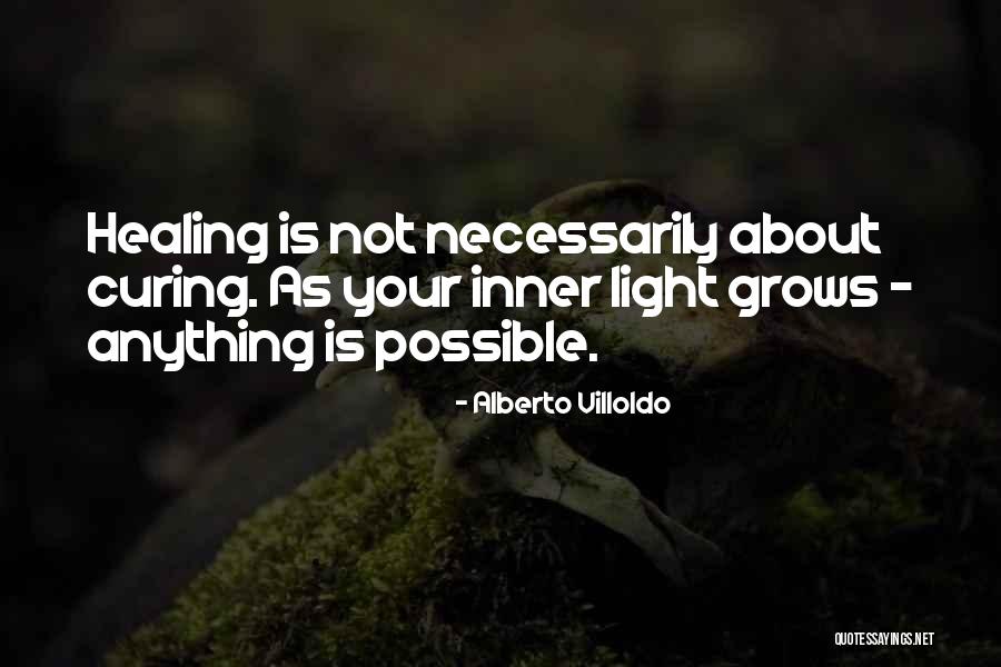 Alberto Villoldo Quotes 730533 Alberto Villoldo Quotes 730533