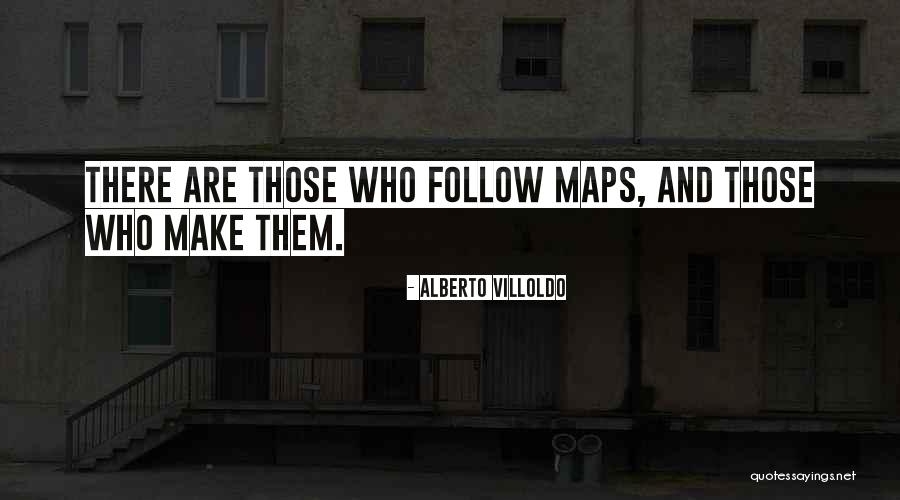 Alberto Villoldo Quotes 743801 Alberto Villoldo Quotes 743801