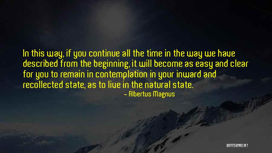 Albertus Magnus Quotes 1760944