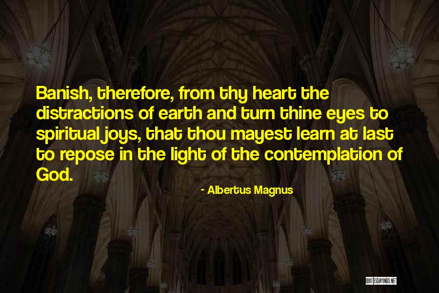 Albertus Magnus Quotes 519182