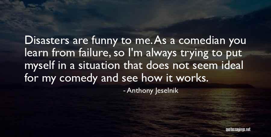 Albertz Engineering Quotes By Anthony Jeselnik Albertz Engineering Quotes By Anthony Jeselnik