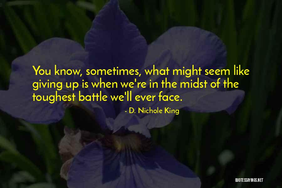 Albicans Quotes By D. Nichole King Albicans Quotes By D. Nichole King