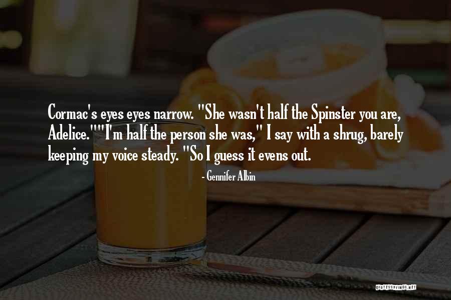 Albin Quotes By Gennifer Albin Albin Quotes By Gennifer Albin