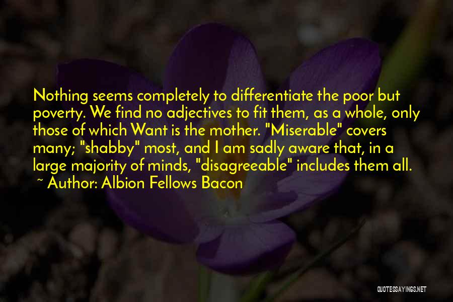 Albion Fellows Bacon Quotes 1606578