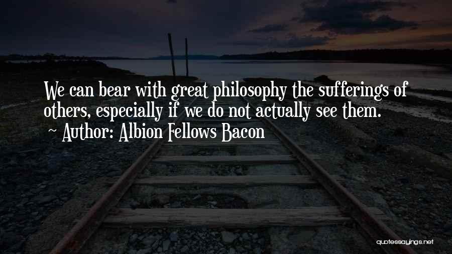 Albion Fellows Bacon Quotes 1881635