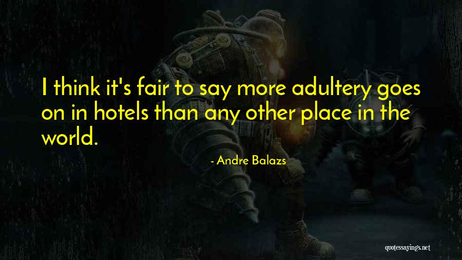 Albion Oak Park Quotes By Andre Balazs Albion Oak Park Quotes By Andre Balazs