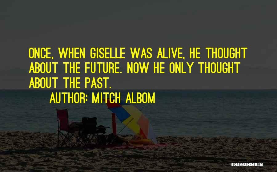 Albom Quotes By Mitch Albom