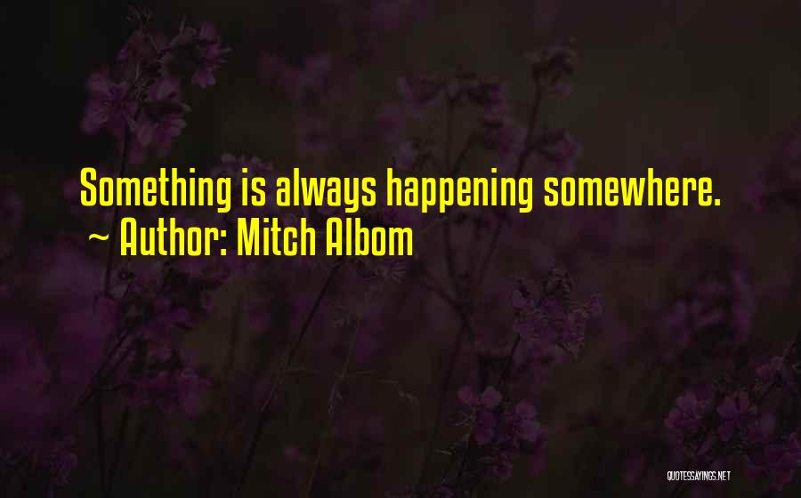 Albom Quotes By Mitch Albom