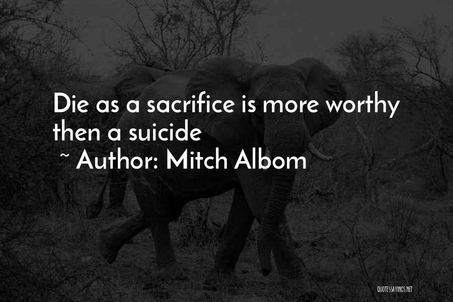 Albom Quotes By Mitch Albom