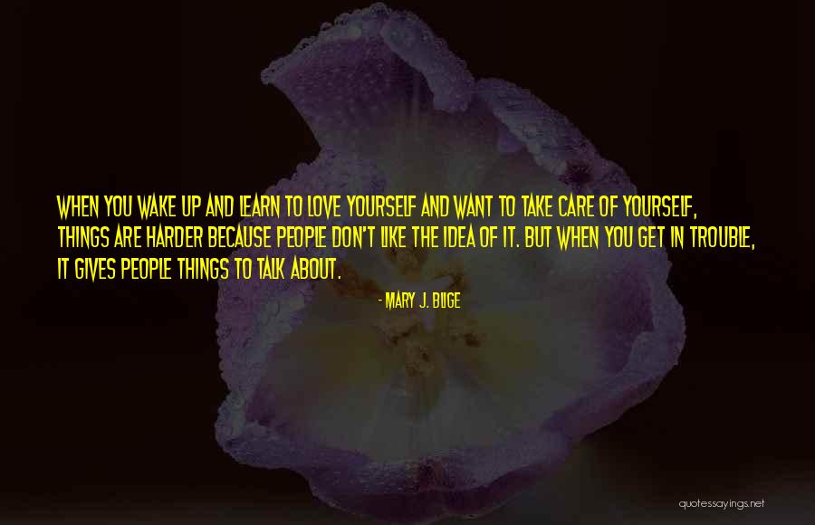 Alborg Resident Quotes By Mary J. Blige Alborg Resident Quotes By Mary J. Blige