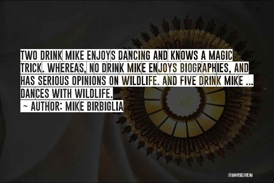 Alborzian Shervin Quotes By Mike Birbiglia