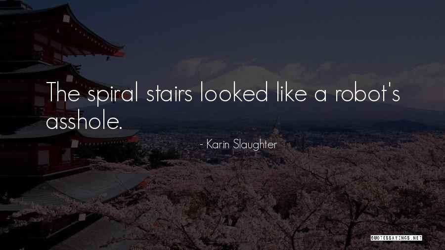 Albouystown Quotes By Karin Slaughter Albouystown Quotes By Karin Slaughter