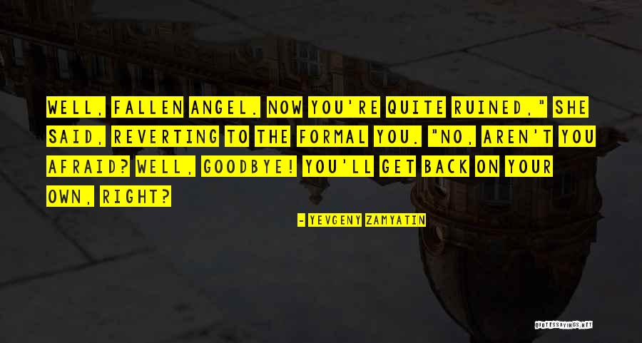 Albouystown Quotes By Yevgeny Zamyatin Albouystown Quotes By Yevgeny Zamyatin