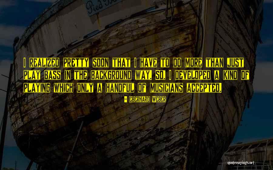 Albrecht Duer Quotes By Eberhard Weber Albrecht Duer Quotes By Eberhard Weber