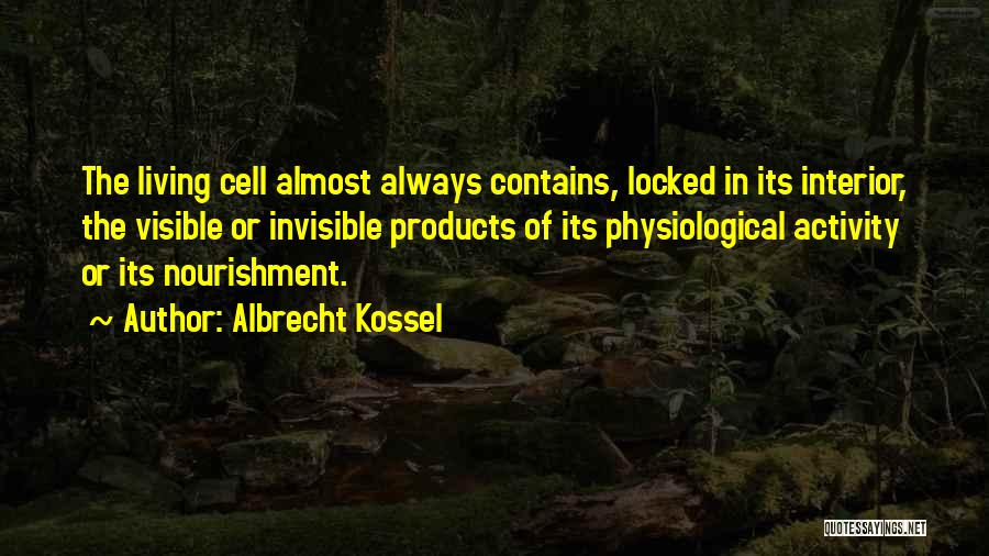 Albrecht Kossel Quotes 275901