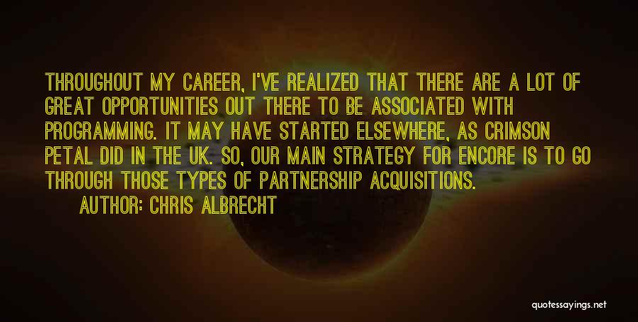 Albrecht Quotes By Chris Albrecht