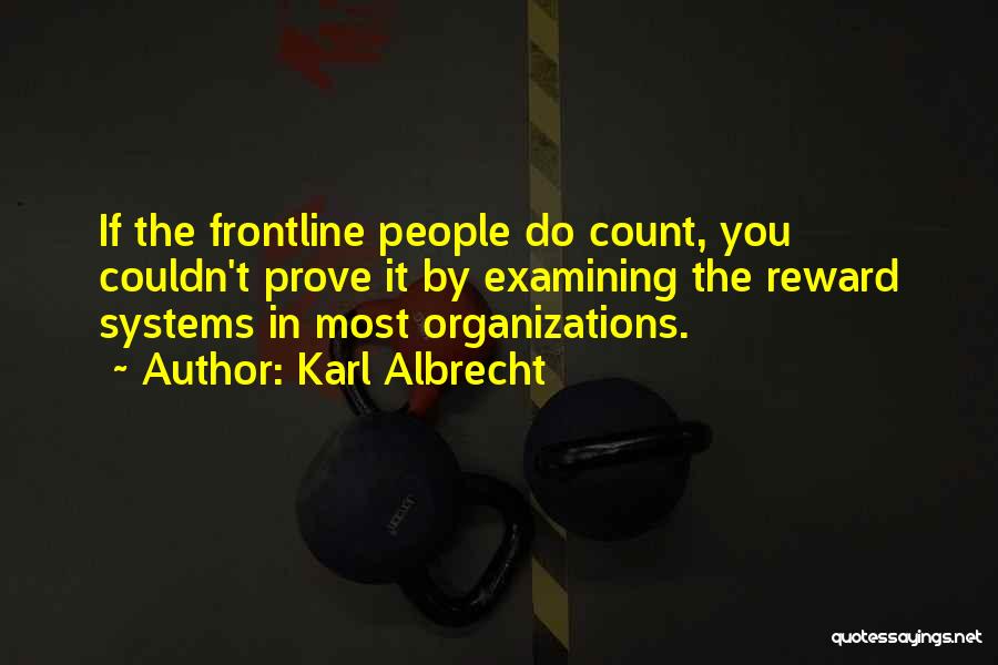 Albrecht Quotes By Karl Albrecht